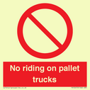 no-riding-on-pallet-trucks-sign~